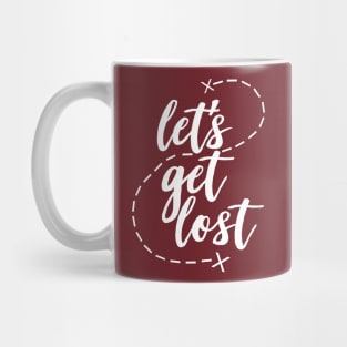 Let's Get Lost - Slogan Tee Design Mug